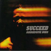 Aggressive Dogs - Succeed (Digipack)