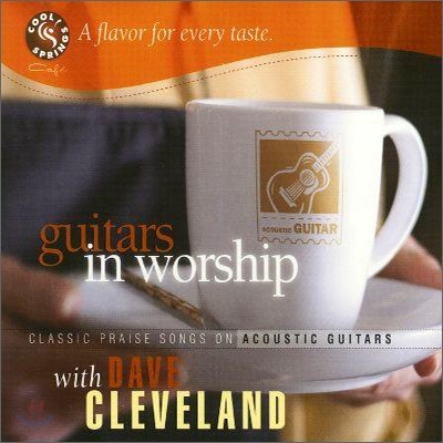 Dave Cleveland - Guitars in Worship