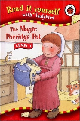 Read It Yourself Level 1 : The Magic Porridge Pot