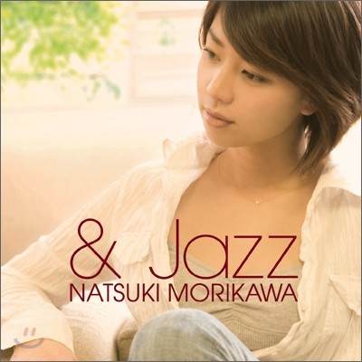 Natsuki Morikawa - & Jazz
