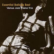 Essential Ballads Best Venus Jazz Piano