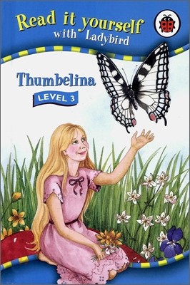 Read It Yourself Level 3 : Thumbelina