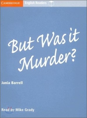 Cambridge English Readers Level 4 : But Was it Murder? (Cassette Tape)