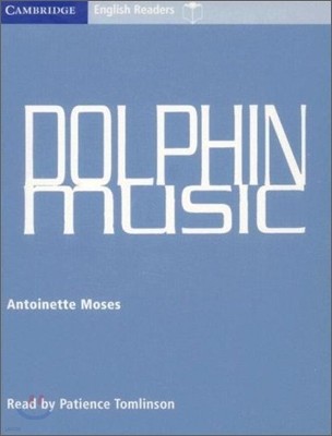 Cambridge English Readers Level 5 : Dolphin Music (Cassette Tape)