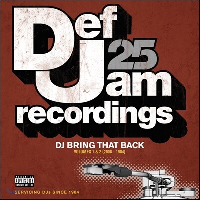 Nice & Smooth,Oran "Juice" Jones — Def Jam 25: DJ Bring That Back Volumes 1 & 2 (2008-1984) 앨범 커버