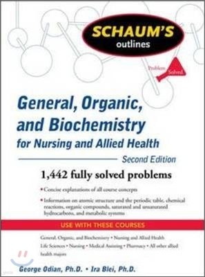 Schaum's Outline of General, Organic, and Biochemistry for Nursing and Allied Health