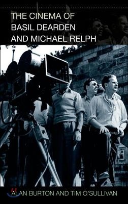 The Cinema of Basil Dearden and Michael Relph