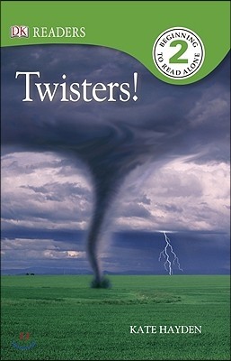 DK Readers L2: Twisters!