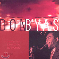 Don Byas - Americans Swinging In Paris/Gloria
