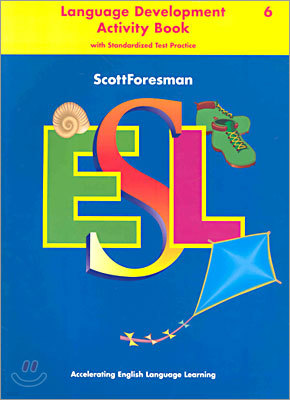 Scott Foresman ESL 6 : Language Development Activity Book