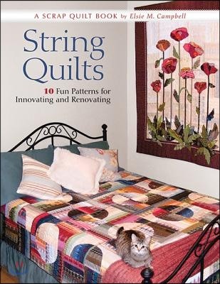 String Quilts: 10 Fun Patterns for Innovating and Renovating