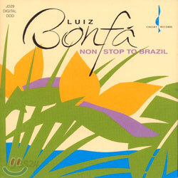 Luiz Bonfa - Non-Stop To Brazil