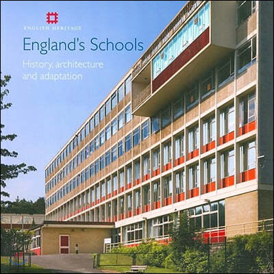 England's Schools: History, Architecture and Adaptation