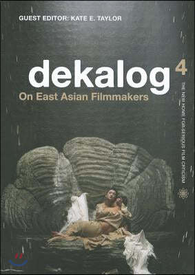 Dekalog 4: On East Asian Filmmakers