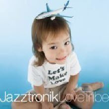 Jazztronik - Love Tribe