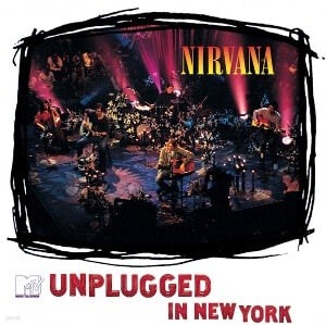 [߰] Nirvana / Unplugged In New York