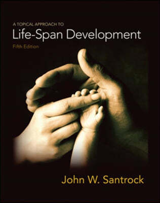 A Topical Approach to Life-Span Development