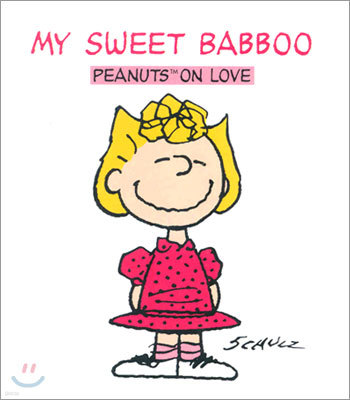 My Sweet Babboo : Peanuts On Love