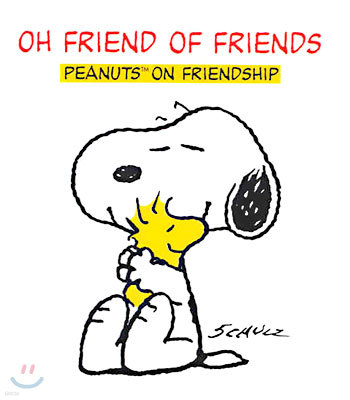 Oh Friend of Friends