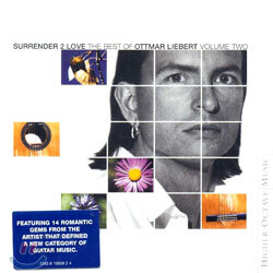 Ottmar Liebert - Surrender 2 Love: The Best Of Ottmar Liebert
