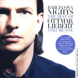 Ottmar Liebert - Barcelona Nights: The Best Of Ottmar Liebert
