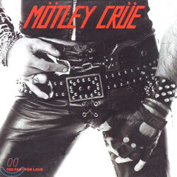 Motley Crue - Too Fast For Love