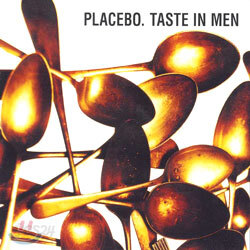 Placebo - Taste In Men