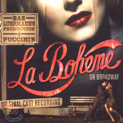 Baz Luhrmann - La Boheme (󺸿) on Broadway O.S.T: Highlights