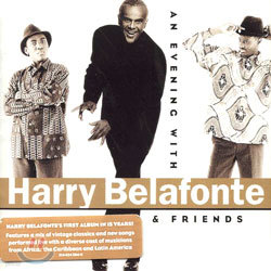 Harry Belafonte - An Evening With Harry Belafonte & Friends