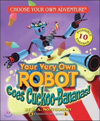 Your Very Own Robot Goes Cuckoo-Bananas!