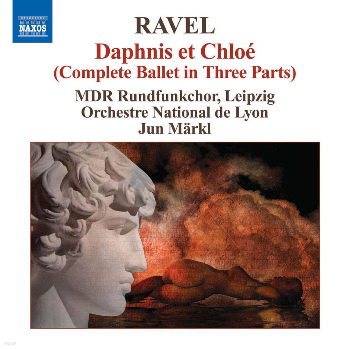 Jun Markl 라벨: 다프니스와 클로에 전곡, 세헤라자데 서곡 (Ravel : Daphnis Et Chloe, Sheherazade Overture)