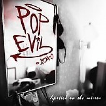 Pop Evil - Lipstick On The Mirror
