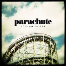 Parachute - Losing Sleep