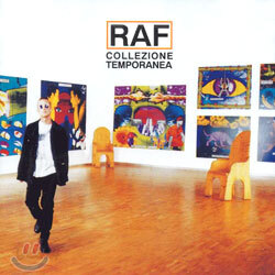 Raf - Collezione Temporanea