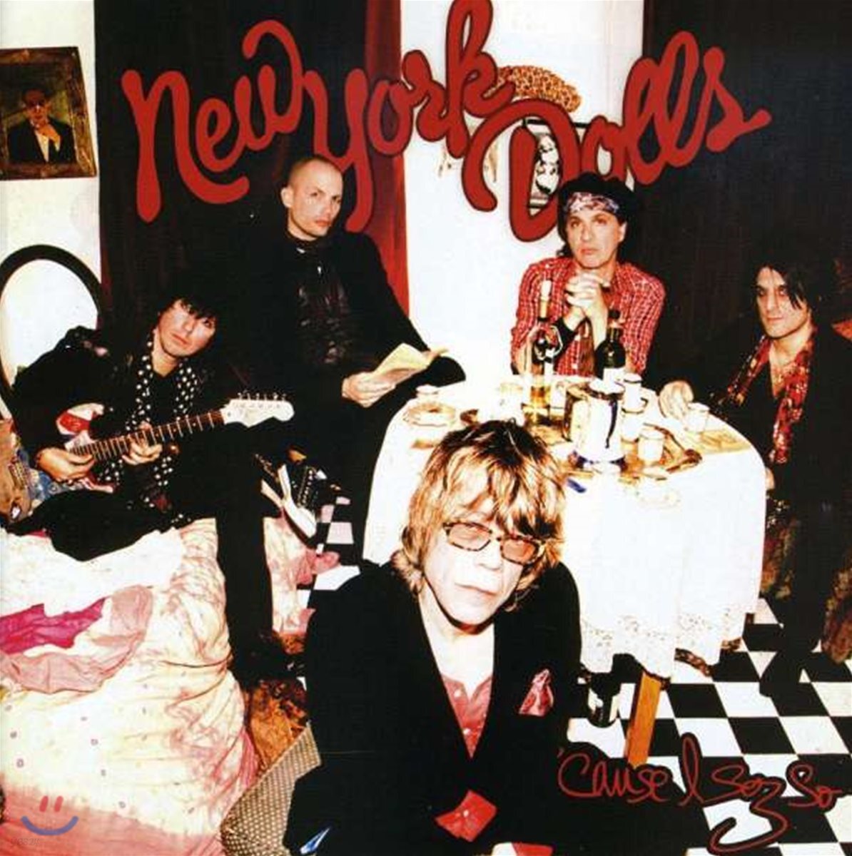 New York Dolls - Cause I Sez So
