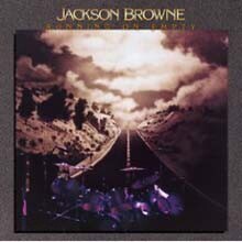 Jackson Browne - Running On Empty
