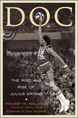 Doc: The Rise and Rise of Julius Erving