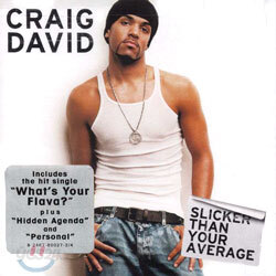 Craig David - Slicker Than Your Average