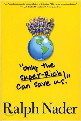 Only the Super-Rich Can Save Us!