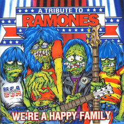 We're A Happy Family - A Tribute To Ramones
