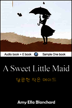 달콤한 작은 메이드 (A Sweet Little Maid) 영어 원서로 읽기 371