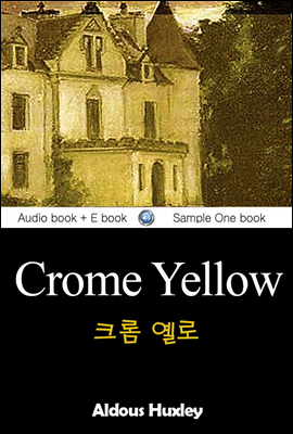 크롬 옐로 (Crome Yellow) 영어 원서로 읽기 258