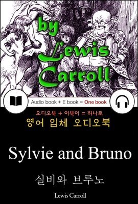 실비와 브루노 (Sylvie and Bruno) 들으면서 읽는 영어 명작 649