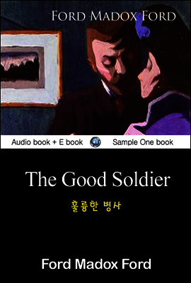 훌륭한 병사 (The Good Soldier) 영어 원서로 읽기 103