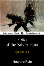 실버 손의 오토 (Otto of the Silver Hand) 영어 원서로 읽기 038