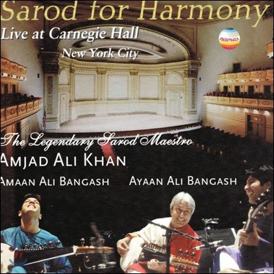 Amjad Ali Khan - Sarod For Harmony: Live at Carnegie Hall