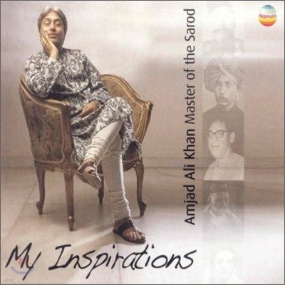 Ustad Amjad Ali Khan - My Inspirations
