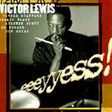 Victor Lewis - Eeeyyess! (̰)