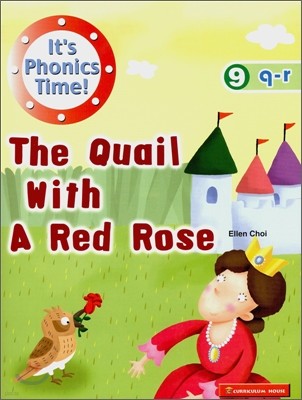 It's Phonics Time 9 Q-R : The Quail with a Red Rose