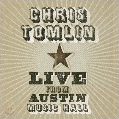 Chris Tomlin - Live from Austin Music Hall
